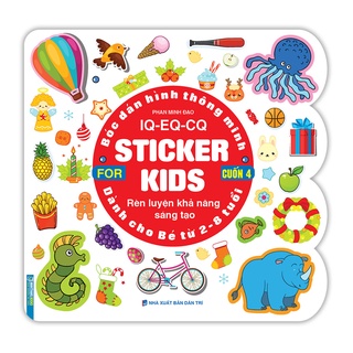 Sách Bóc dán hình thông minh IQ - EQ - CQ - Sticker for kids cuốn 4 (2-8t)