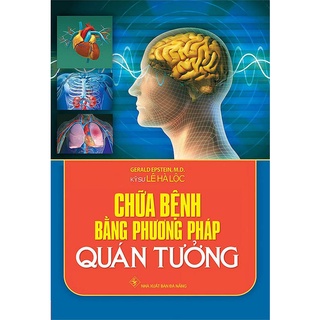 Sách - Chữa Bệnh Bằng Phương Pháp Quán Tưởng