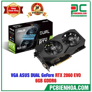 Cạc màn hình Asus DUAL-RTX2060-6G-EVO