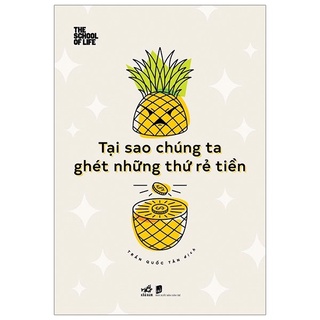 Sách - Tại Sao Chúng Ta Ghét Những Thứ Rẻ Tiền