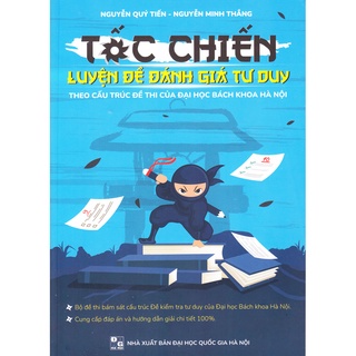 Sách - Tốc Chiến Luyện Đề Đánh Giá Tư Duy 2022 (Theo Cấu Trúc Đề Thi Của Đại Học Bách Khoa Hà Nội)