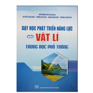 Sách - Dạy học phát triển năng lực môn Vật Lí trung học phổ thông