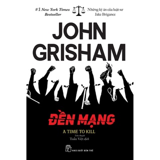 Sách - Đền Mạng - A Time To Kill
