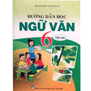 Sách hướng dẫn học Ngữ Văn 6 - tập hai (sách VNEN)