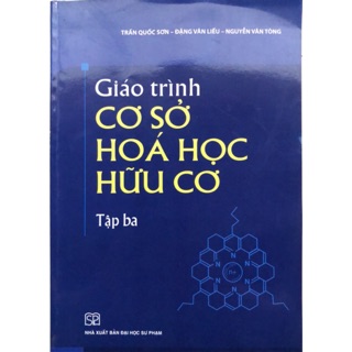 Sách - Giáo trình Cơ sở Hoá học Hữu cơ Tập 3