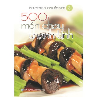 [Mã LTBAUAB26 giảm 7% đơn 99K] Sách - 500 món chay thanh tịnh - tập 3