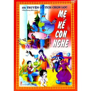 Sách - 101 Truyện Cổ Tích Chọn Lọc - Mẹ Kể Con Nghe