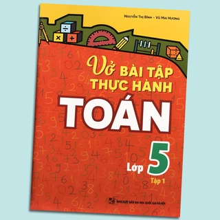 Sách - Vở bài tập thực hành Toán lớp 5 - Tập 1