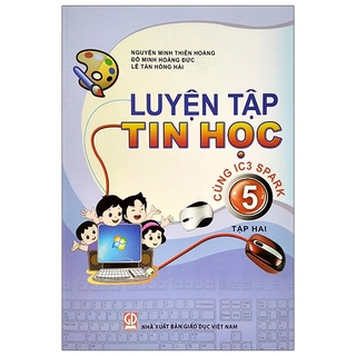 Sách - Luyện Tập Tin Học 5 - Tập 2 (Cùng Ic3 Spark) (2020)