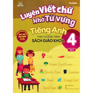 Sách - Luyện Viết Chữ Nhớ Từ Vựng Tiếng Anh Theo Chương Trình Sách Giáo Khoa Lớp 4 – Tập 2