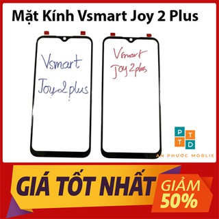 Mặt Kính Vsmart Joy 2 Plus - BH Lỗi 1 Đổi 1