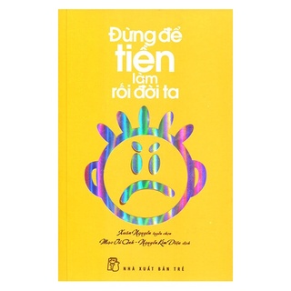 Sách - Đừng để t.iền làm rối đời ta - AD.BOOKS