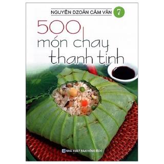 Sách - 500 Món Chay Thanh Tịnh - Tập 7