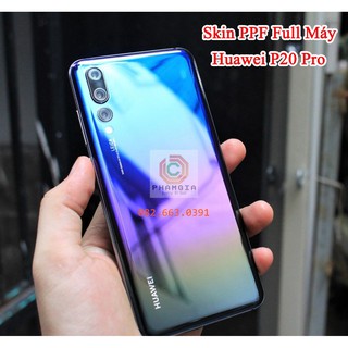 Dán PPF bóng, nhám cho Huawei P20 pro màn hình, mặt lưng, full lưng viền siêu bảo vệ