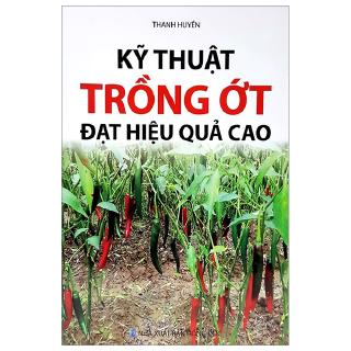 Sách - Kỹ Thuật Trồng Ớt Đạt Hiệu Quả