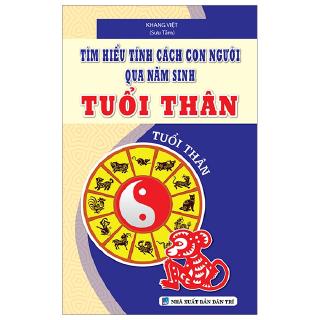 Sách - Tìm Hiểu Tính Cách Con Người Qua Năm Sinh - Tuổi Thân