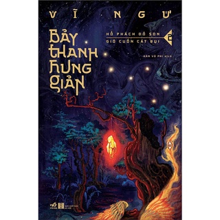 Sách - Bảy Thanh Hung Giản 2 - Hổ Phách Đỏ Son - Gió Cuốn Cát Bụi - Vĩ Ngư - Nhã Nam