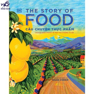 Sách - The story of food - Câu chuyện thực phẩm (Bìa cứng)