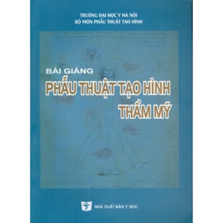 Sách - Bài Giảng Phẫu Thuật Tạo Hình Thẩm Mỹ