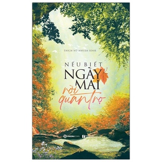 Sách - Nếu Biết Ngày Mai Rời Quán Trọ
