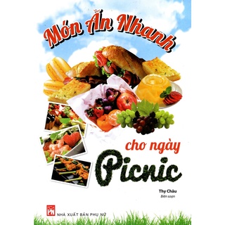Sách Món Ăn Nhanh Cho Ngày Picnic