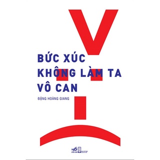 Sách - Bức Xúc Không Làm Ta Vô Can