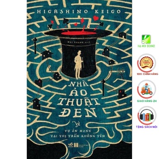 Sách - Nhà Ảo Thuật Đen Và Vụ Án Mạng Tại Thị Trấn Không Tên [Nhã Nam]