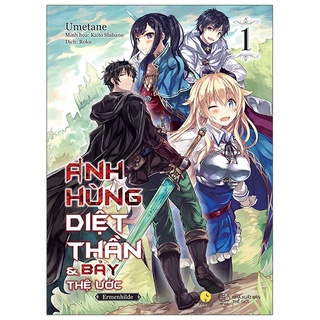 Sách Anh Hùng Diệt Thần &amp; Bảy Thệ Ước - Tập 1 - Tặng Kèm Bookmark Nhân Vật + Card Nhân Vật Renji (4.5x13cm)