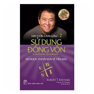 Sách Dạy Con Làm Giàu (Tập 2) Sử Dụng Đồng Vốn (Tái Bản 2019) 8934974165330