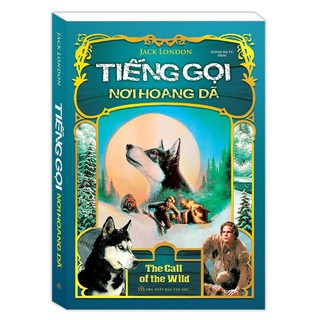 Sách - Tiếng gọi nơi hoang dã (bìa mềm)