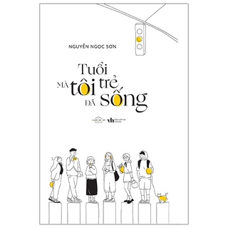 Sách Tuổi Trẻ Mà Tôi Đã Sống