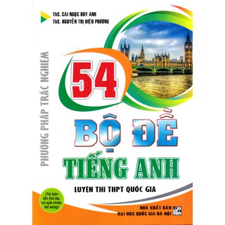 Sách- 54 Bộ đề tiếng anh - phương pháp trắc nghiệm (Tái bản 3)