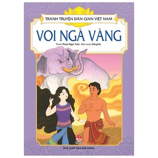 Sách - Tranh truyện dân gian Việt Nam: Voi ngà vàng (KĐ15)