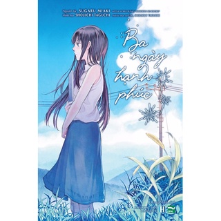 Truyện tranh: Ba ngày hạnh phúc (Boxset trọn bộ 3 tập)