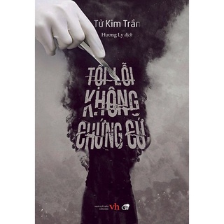 Sách Tội lỗi không chứng cứ ( Tử Kim Trần)