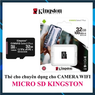 Thẻ nhớ chuyên dụng cho CAMERA WIFI, MicroSD Kingston 32GB/64GB/128GB, chính hãng, bảo hành 24 tháng