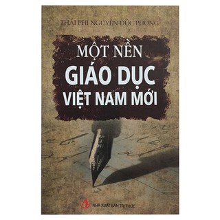 Sách - Một Nền Giáo Dục Việt Nam Mới [Nhã Nam]