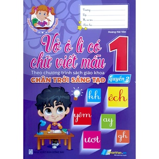 Sách Vở ô li có chữ viết mẫu Lớp 1 Quyển 2 (Chân Trời Sáng Tạo)