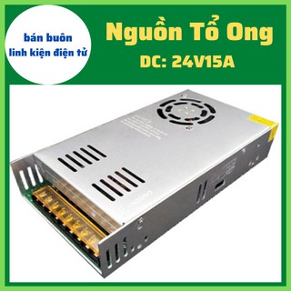Nguồn tổ ong 24v 15a, Nguồn tổ ong 24v, Nguồn 24v,[Bảo Hành 3 Tháng]
