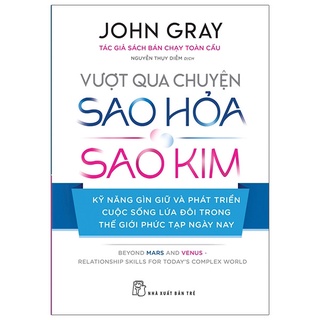 Sách - Vượt Qua Chuyện Sao Hỏa, Sao Kim - John Gray