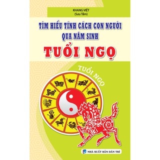 Sách - Tìm Hiểu Tính Cách Con Người Qua Năm Sinh Tuổi Ngọ