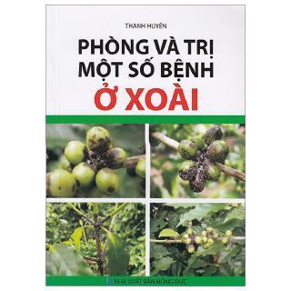 Sách - Phòng Và Trị Một Số Bệnh Ở Xoài
