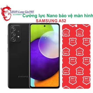 Samsung A52 Cường lực Nano chống va đập chống trầy xước