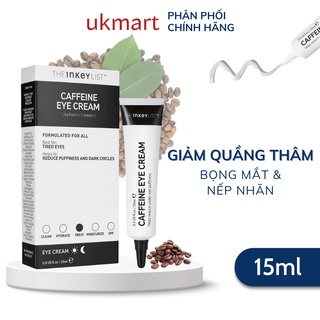 Kem Quầng Thâm, Bọng Mắt, Giảm Nếp Nhăn The INKEY List Caffeine Eye Cream 15ml