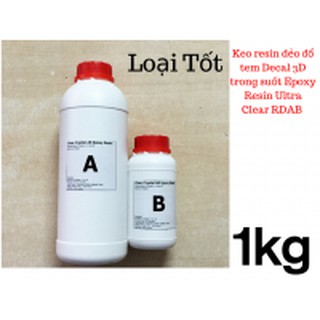 [Loại Tốt] Keo resin dẻo đổ tem Decal 3D trong suốt Epoxy Resin Ultra Clear RDAB 1kg