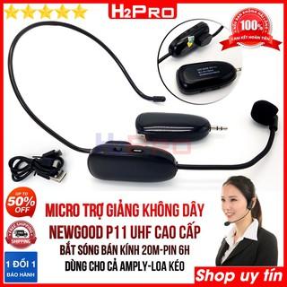 Micro trợ giảng không dây Newgood P11 UHF H2Pro cao cấp, micro đeo tai trợ giảng dùng thêm cho amply-loa kéo