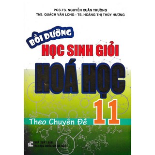Sách - Bồi Dưỡng Học Sinh Giỏi Hóa Học 11 Theo Chuyên Đề
