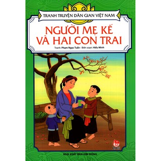 Sách - Tranh Truyện Dân Gian Việt Nam - Người Mẹ Kế Và Hai Con Trai