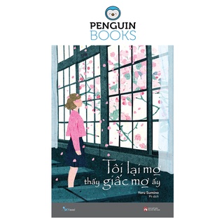 Sách - Tôi Lại Mơ Thấy Giấc Mơ Ấy