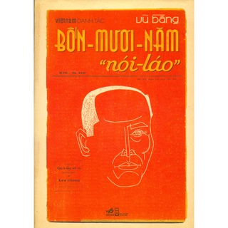 Sách - Việt Nam Danh Tác - Bốn-Mươi-Năm "Nói Láo"